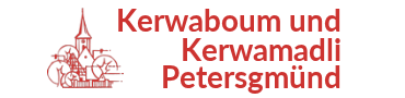 Kerwaboum & Kerwamadli Petersgmünd e.V.